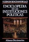 Enciclopedia de las instituciones politicas/ Encyclopedia of the Political Institutions