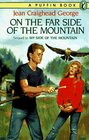 On the Far Side of the Mountain (My Side of the Mountain, Bk 2)