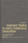 Current Topics in Early Childhood Education Volume 5