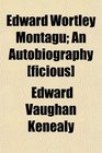 Edward Wortley Montagu An Autobiography
