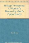 Hilltop Tennessee A Woman's Necessity God's Opportunity