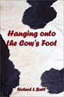 Hanging on to the Cow's Foot