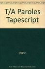 T/A Paroles Tapescript