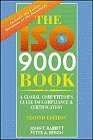 The ISO 9000 Book A Global Competitor's Guide to Compliance and Certification