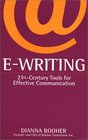 E Writing: 21st Century Tools for Effective Communication