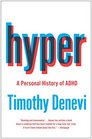 Hyper A Personal History of ADHD
