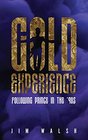 Gold Experience Following Prince in the 90s