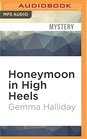 Honeymoon in High Heels A High Heels Mysteries Novella