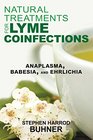 Natural Treatments for Lyme Coinfections Anaplasma Babesia and Ehrlichia