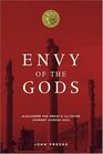 Envy Of The Gods Alexander The Greats Illfated Journey Across Asia