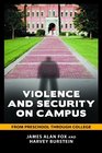 Violence and Security on Campus From Preschool through College
