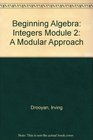 Beginning Algebra Integers Module 2 A Modular Approach