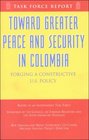 Toward Greater Peace And Security In Colombia  Forging A Constructive US Policy