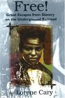 Free Great Escapes from Slavery on the Underground Railroad