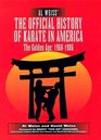Al Weiss' the Official History of Karate in America The Golden Age  19681986