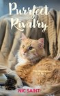 Purrfect Rivalry (The Mysteries of Max) (Volume 6)