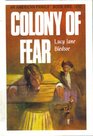 Colony of Fear