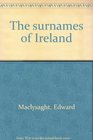 The Surnames of Ireland