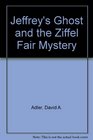 Jeffrey's Ghost and the Ziffel Fair Mystery