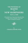Pioneers of Maine  New Hampshire 16231660