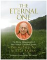 The Eternal One: The Divine Mahasamadhi of the Divinely Translated Master, Parama-Sapta-Na Adi Da Samraj