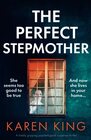 The Perfect Stepmother A totally gripping psychological suspense thriller