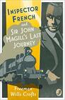 Inspector French Sir John Magills Last Journey