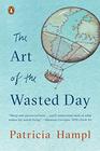 The Art of the Wasted Day