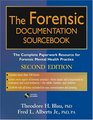 The Forensic Documentation Sourcebook The Complete Paperwork Resource for Forensic Mental Health Practice