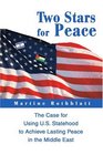 Two Stars for Peace The Case for Using US Statehood to Achieve Lasting Peace in the Middle East