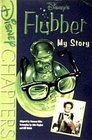 Flubber My Story