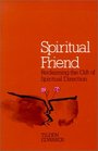 Spiritual Friend Reclaiming the Gift of Spiritual Direction
