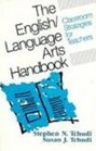 The English Language Arts Handbook Classroom Strategies for Teachers