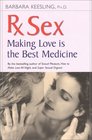 Rx Sex Making Love Is the Best Medicine