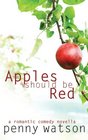 Apples Should Be Red