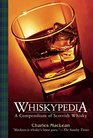 Whiskypedia A Compendium of Scottish Whisky