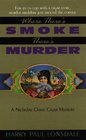 Where There's Smoke, There's Murder (Nicholas Chase)