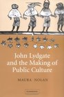 John Lydgate and the Making of Public Culture