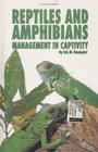 Reptiles and Amphibians Management in Captivity