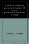 Religious television programs A study of relevance