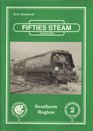 Eric Sawfords Fifties Steam Collection  Southern Region 2