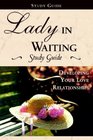Lady in Waiting Devotional Journal and Study Guide
