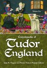 Encyclopedia of Tudor England