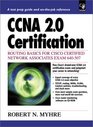 CCNA 20 Certification Routing Basics for Cisco Certified Network Associates Exam 640507