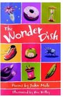 The Wonder Dish Poems by John Mole