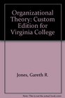 Organizational Theory Custom Edition for Virginia College