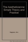 The Aestheticienne Simple Theory and Practice