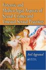 Forensic and Medicolegal Aspects of Sexual Crimes and Unusual Sexual Practices