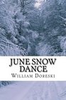 June Snow Dance