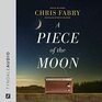 A Piece of the Moon: A Heartwarming Novel about Small Town Life Set in West Virginia in the 1980s